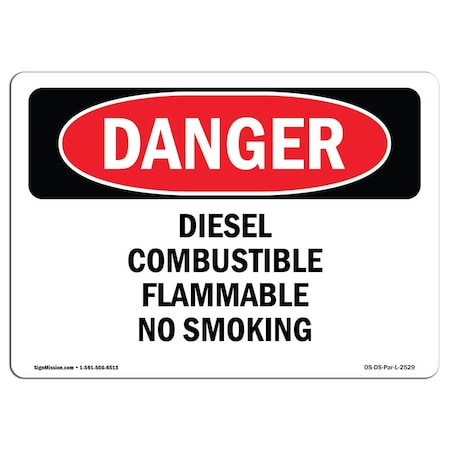 Signmission OSHA Danger Sign, 7" Height, 10" Width, Aluminum, Diesel Combustible Flammable No Smoking, Landscape OS-DS-A-710-L-2529